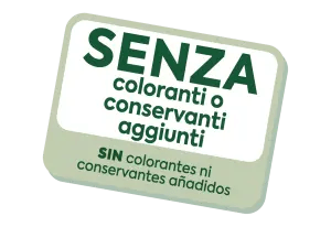 SENZA coloranti o conservanti aggiunti