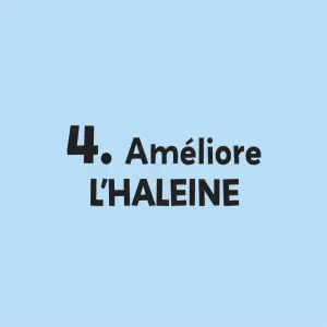 Améliore l’haleine